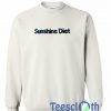 Sunshine Diet Sweatshirt