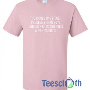 The World Has Bigger T Shirt
