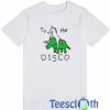 Unicorn Dinosaur To The Disco T Shirt