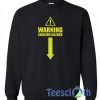 Warning Choking Hazard Sweatshirt