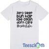 Zero Sleep Bun Hair T Shirt