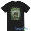 Zombee And You Thought T Shirt