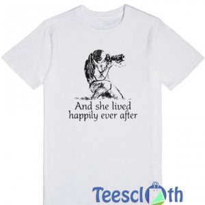 And She Lived T Shirt