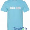 Big Sis Font T Shirt