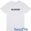 Bloggin Font T Shirt