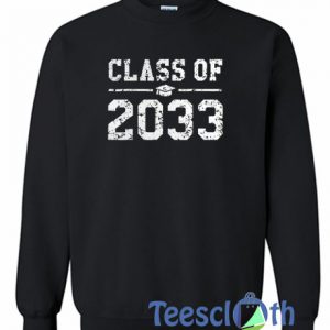 Class Of 2033 Sweatshirt