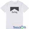 Darling Graphic T Shirt