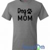 Dog Mom Graphic T Shirt