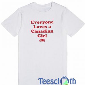 Everyone Loves T Shirt