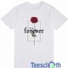 Forever Rose T Shirt