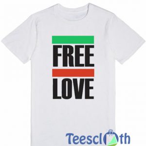 Free Love T Shirt