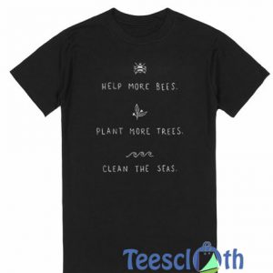 Help More Bees Plant T Shirt