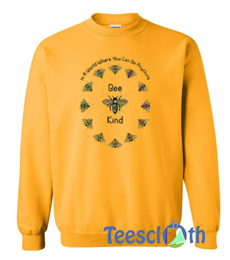 In A World Where You Sweatshirt Unisex Adult Size S to 3XL