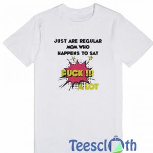 Just Are Regular T Shirt