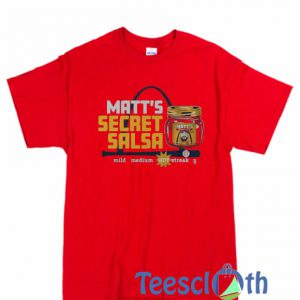 Matt Secret Salsa T Shirt