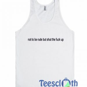 Not To Be Rude Tank Top