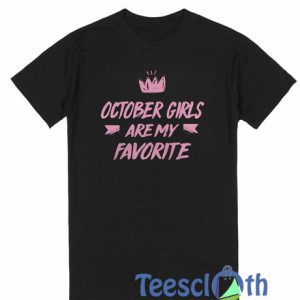 October Girls T Shirt