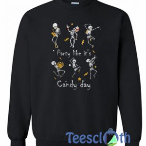 Party Like It’s Candy Day Sweatshirt