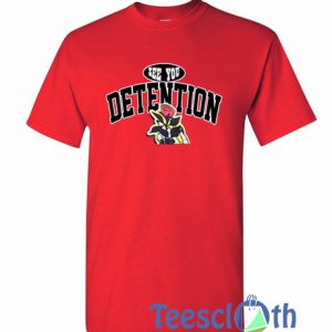 See You Detention T Shirt