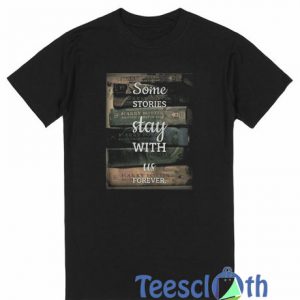 Some Stories T Shirt