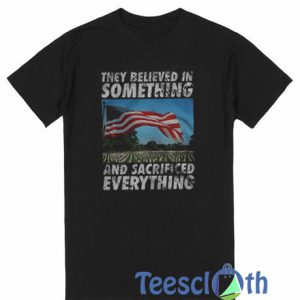 They Believed In T Shirt