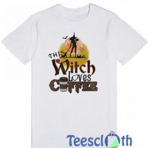 This Witch Love Coffee T Shirt