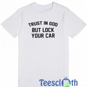 Trust In God T Shirt
