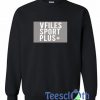 Vfiles Sport Plus Sweatshirt