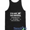 You Are The Universe Tank Top