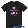 Best Fucking Auntie T Shirt
