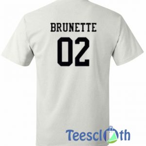 Brunette 02 T Shirt