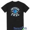 Critical Fail T Shirt