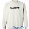 Fashun Font Sweatshirt