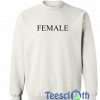 Female Font Sweatshirt