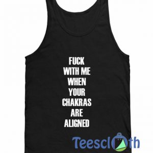 Fuck With Me Your Tank Top