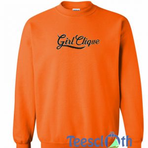 Girl Clique Sweatshirt
