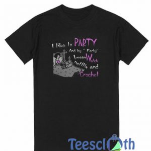 I Like To Party T Shirt