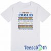 I’m A Proud Son T Shirt
