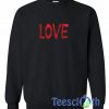 Love Font Sweatshirt