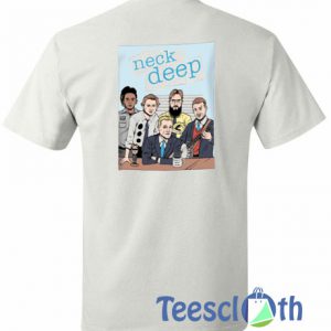Neck Deep T Shirt