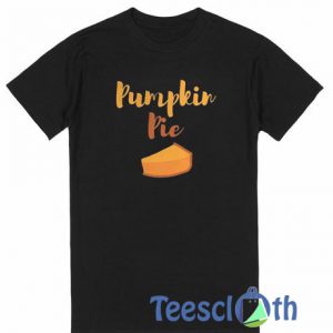 Pumpkin Pie T Shirt