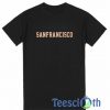 Sanfrancisco Font T Shirt