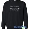 Sorta Sweet Sorta Savage Sweatshirt