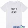 Super Hero T Shirt