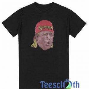 Trumpmania T Shirt