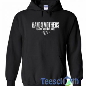 Band Of Mothers Hoodie