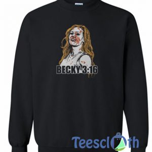 Becky 3 16 Sweatshirt