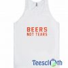 Beers Not Tears Tank Top