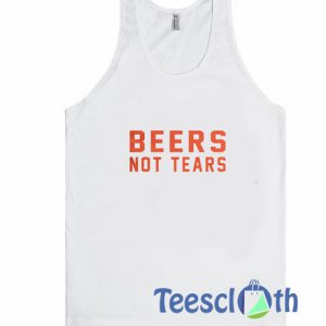 Beers Not Tears Tank Top