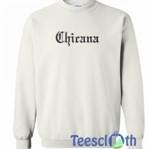 Chicana Font Sweatshirt
